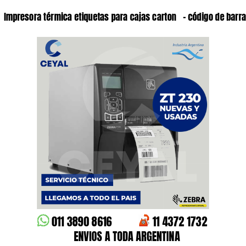 Impresora térmica etiquetas para cajas carton   – código de barra prendas