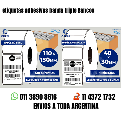 etiquetas adhesivas banda triple Bancos