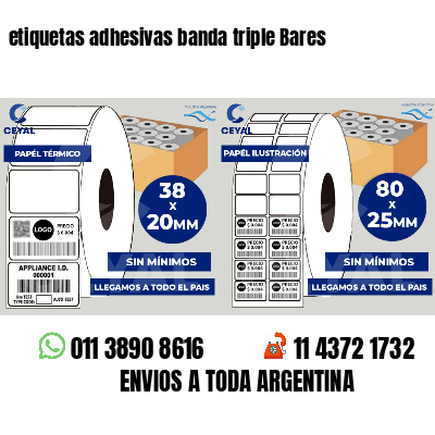 etiquetas adhesivas banda triple Bares