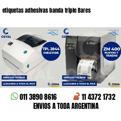 etiquetas adhesivas banda triple Bares