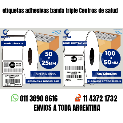 etiquetas adhesivas banda triple Centros de salud