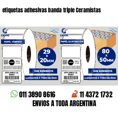 etiquetas adhesivas banda triple Ceramistas