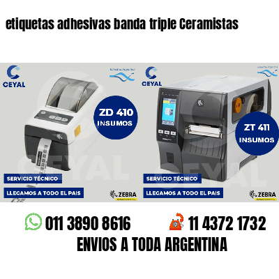 etiquetas adhesivas banda triple Ceramistas