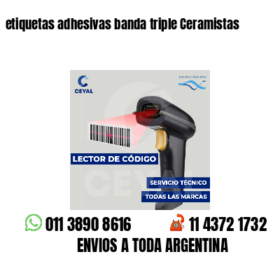 etiquetas adhesivas banda triple Ceramistas