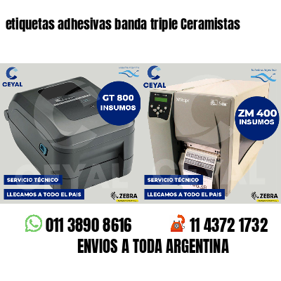 etiquetas adhesivas banda triple Ceramistas