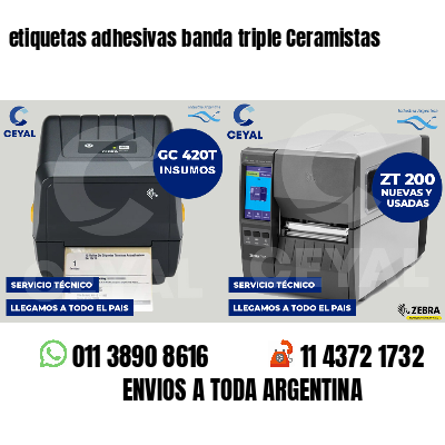 etiquetas adhesivas banda triple Ceramistas