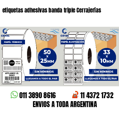 etiquetas adhesivas banda triple Cerrajerías