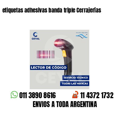 etiquetas adhesivas banda triple Cerrajerías