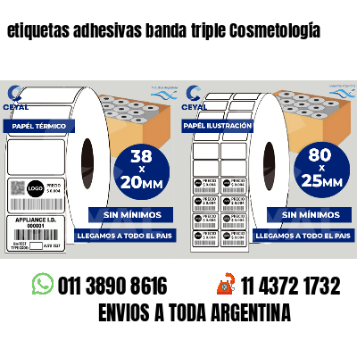 etiquetas adhesivas banda triple Cosmetología
