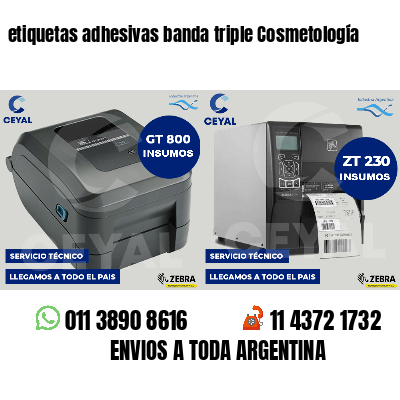 etiquetas adhesivas banda triple Cosmetología