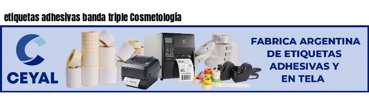 etiquetas adhesivas banda triple Cosmetología