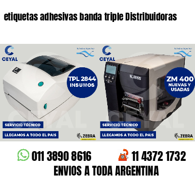 etiquetas adhesivas banda triple Distribuidoras