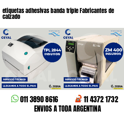 etiquetas adhesivas banda triple Fabricantes de calzado