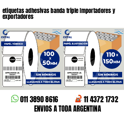 etiquetas adhesivas banda triple Importadores y exportadores
