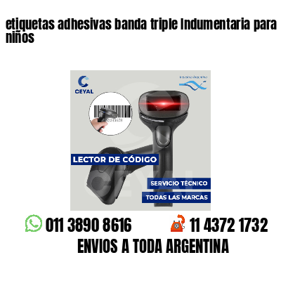 etiquetas adhesivas banda triple Indumentaria para niños