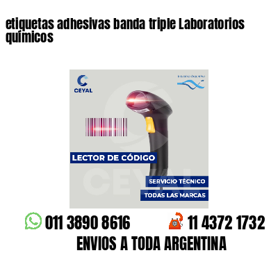 etiquetas adhesivas banda triple Laboratorios químicos