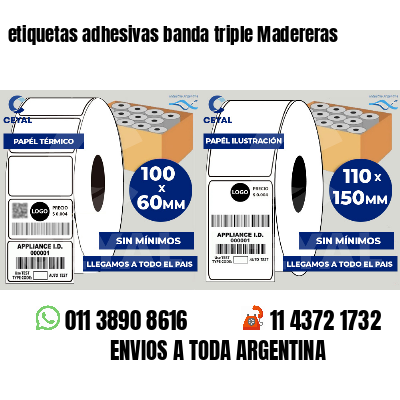 etiquetas adhesivas banda triple Madereras