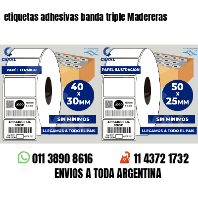 etiquetas adhesivas banda triple Madereras