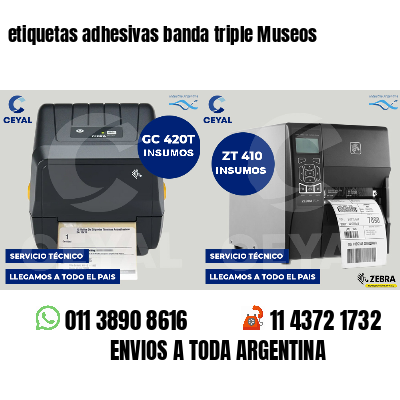 etiquetas adhesivas banda triple Museos