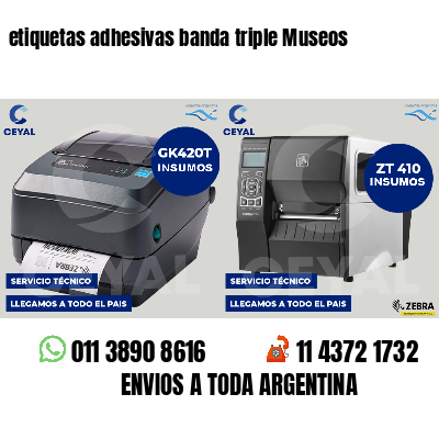 etiquetas adhesivas banda triple Museos