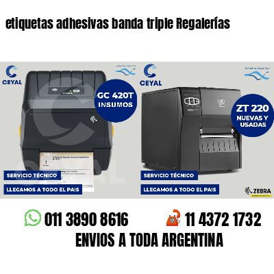 etiquetas adhesivas banda triple Regalerías