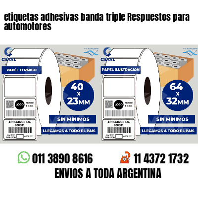 etiquetas adhesivas banda triple Respuestos para automotores