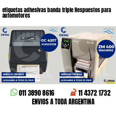 etiquetas adhesivas banda triple Respuestos para automotores