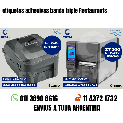 etiquetas adhesivas banda triple Restaurants