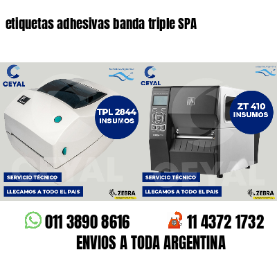 etiquetas adhesivas banda triple SPA