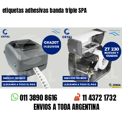 etiquetas adhesivas banda triple SPA