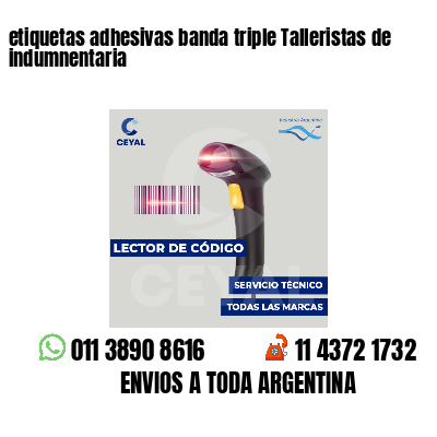 etiquetas adhesivas banda triple Talleristas de indumnentaria