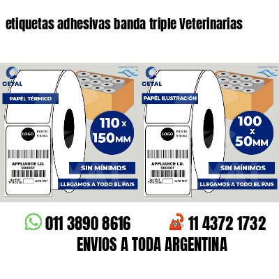 etiquetas adhesivas banda triple Veterinarias