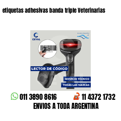 etiquetas adhesivas banda triple Veterinarias