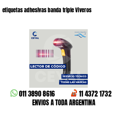 etiquetas adhesivas banda triple Viveros