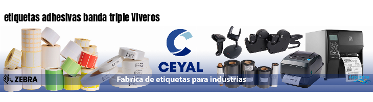 etiquetas adhesivas banda triple Viveros