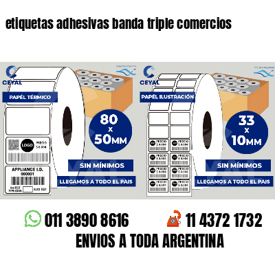 etiquetas adhesivas banda triple comercios