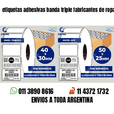 etiquetas adhesivas banda triple fabricantes de ropa