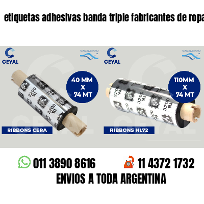 etiquetas adhesivas banda triple fabricantes de ropa