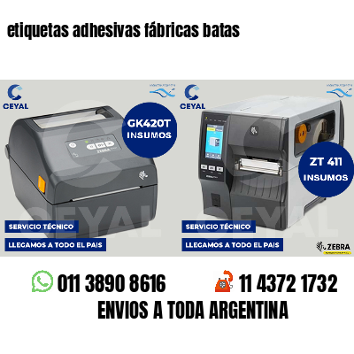 etiquetas adhesivas fábricas batas