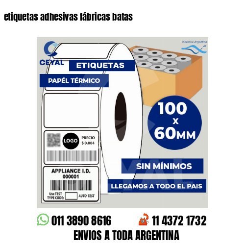 etiquetas adhesivas fábricas batas