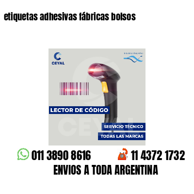 etiquetas adhesivas fábricas bolsos