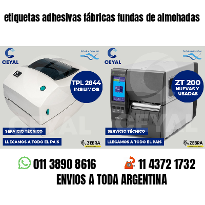 etiquetas adhesivas fábricas fundas de almohadas