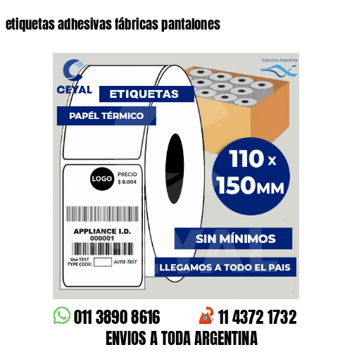 etiquetas adhesivas fábricas pantalones