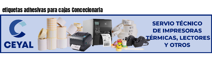 etiquetas adhesivas para cajas Concecionaria