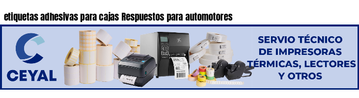 etiquetas adhesivas para cajas Respuestos para automotores