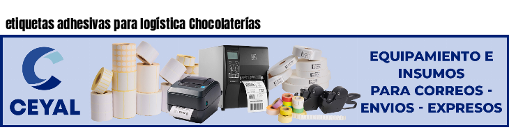 etiquetas adhesivas para logística Chocolaterías