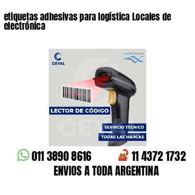 etiquetas adhesivas para logística Locales de electrónica