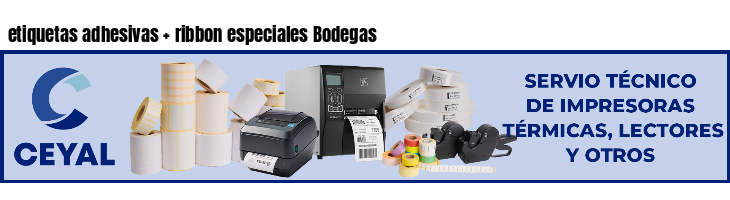 etiquetas adhesivas   ribbon especiales Bodegas