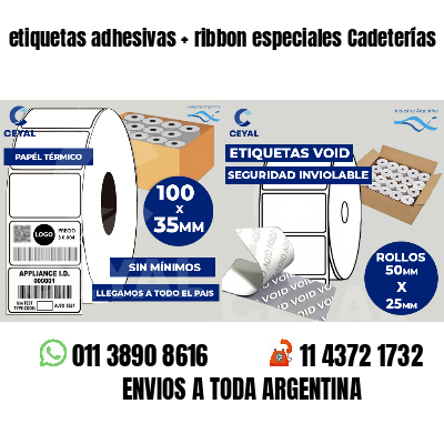 etiquetas adhesivas   ribbon especiales Cadeterías