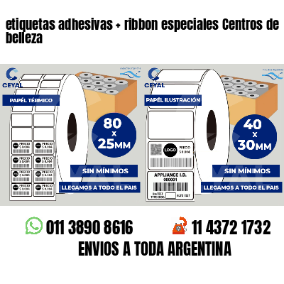 etiquetas adhesivas   ribbon especiales Centros de belleza